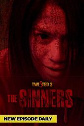 Nonton Film Twisted 3: The Sinners (2023) Terbaru