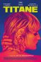 Nonton Film Titane (2021) Terbaru Nonton Film Titane (2021) Terbaru