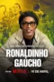 Nonton Film Ronaldinho: The One and Only (2026) Terbaru
