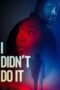 Nonton Film I Didn’t Do It (2026) Terbaru Nonton Film I Didn’t Do It (2026) Terbaru