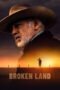 Nonton Film Broken Land (2024) Terbaru Nonton Film Broken Land (2024) Terbaru