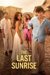 Nonton Film The Last Sunrise (2026) Terbaru