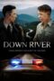 Nonton Film Down River (2025) Terbaru