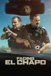 Nonton Film Facing El Chapo (2026) Terbaru Nonton Film Facing El Chapo (2026) Terbaru