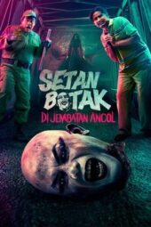 Nonton Film Setan Botak di Jembatan Ancol (2025) Terbaru