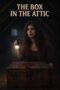 Nonton Film The Box in the Attic (2026) Terbaru